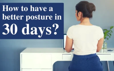 How to have a better posture in 30 days?
