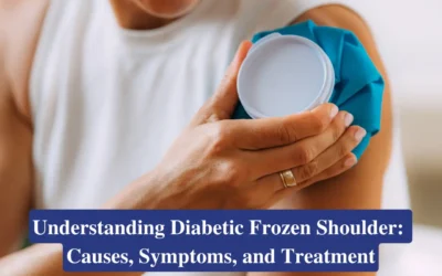 Diabetic Frozen Shoulder: Causes, Symptoms, and Treatment